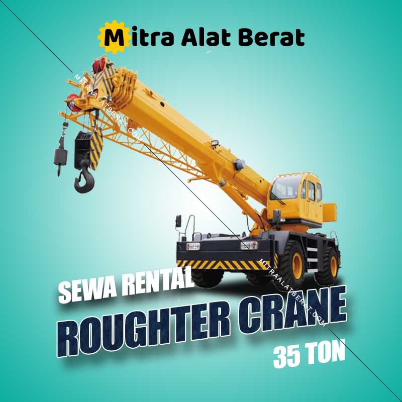 Harga Sewa Roughter Crane 35 Ton Harga Sewa Roughter Crane 35 Ton